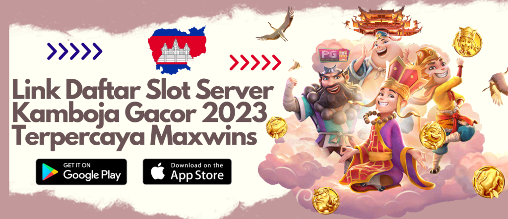 Situs Slot Server Kamboja Gacor Terbaik 2023