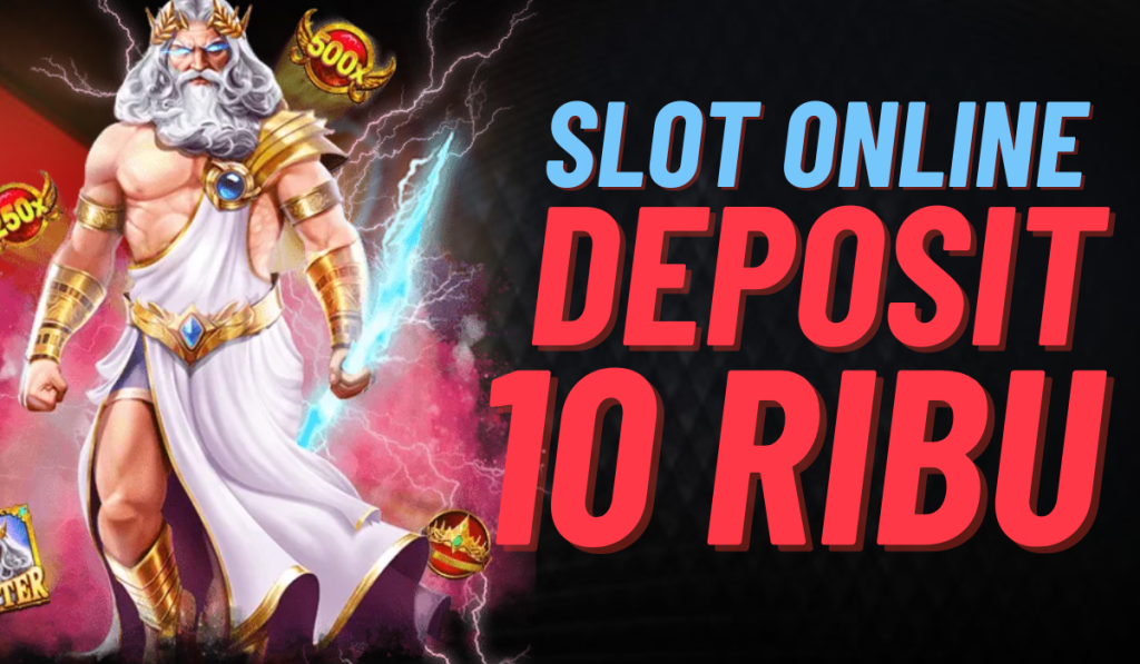 Keberuntungan Akun Gacor Slot Deposit 10 Ribu Fakta dan Tips